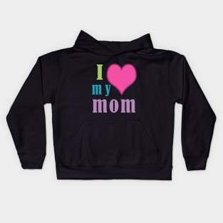 i love my mom 2020 Kids Hoodie